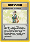Carte Marchand de Pokémon 77/102