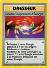 Carte Double Suppression d'Énergie 79/102