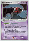 Carte Teraclope ex 94/106