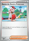 Carte Dame du Centre Pokémon 123/132