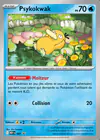 Carte Psykokwak 007/