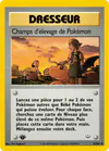 Carte Champs d'élevage de Pokémon 62/64