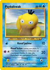 Carte Psykokwak 79/105