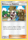 Carte Éleveuse de Pokémon 63/73